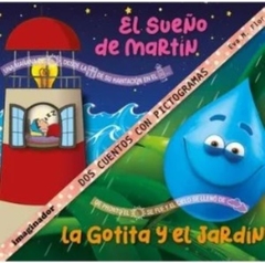 El sueño de Martín/La gotita y el jardín