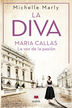 LA DIVA - MARÍA CALLAS - LA VOZ DE LA PASIÓN