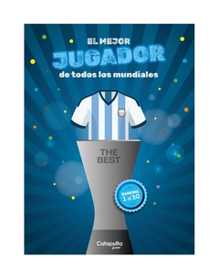 EL MEJOR JUGADOR DE TODOS LOS MUNDIALES - THE BEST