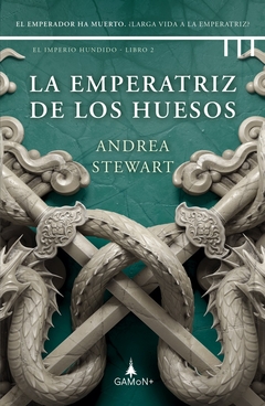 LA EMPERATRIZ DE LOS HUESOS - EL IMPERIO HUNDIDO 2