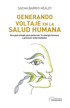 GENERANDO VOLTAJE EN LA SALUD HUMANA