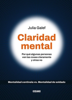 CLARIDAD MENTAL. POR QUÉ ALGUNAS PERSONAS VEN LAS COSAS CLAR