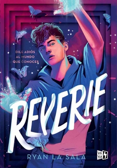 REVERIE - DILE ADIÓS AL MUNDO QUE CONOCES