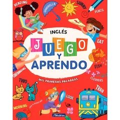 JUEGO Y APRENDO III - MIS PRIMERAS PALABRAS EN INGLÉS