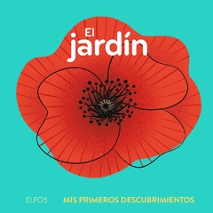 Mis primeros descubrimientos El jardín