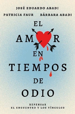 AMOR EN TIEMPOS DE ODIO, EL