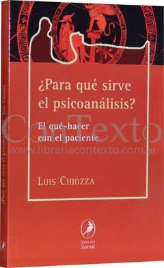 ¿Para qué sirve el Psicoanálisis?