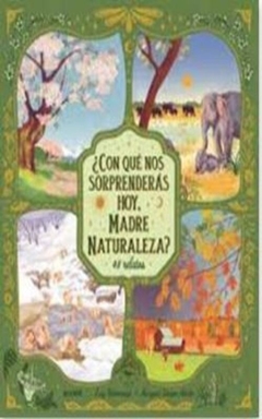 ¿Con qué nos sorprenderás hoy, Madre Naturaleza?