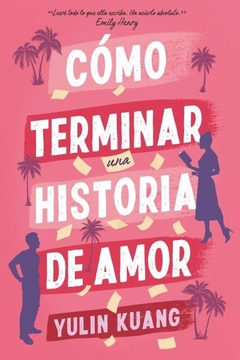 CÓMO TERMINAR UNA HISTORIA DE AMOR