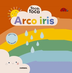 ARCO IRIS (N.E.) TOCA, TOCA