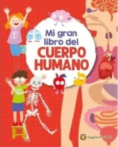 MI GRAN LIBRO DEL CUERPO HUMANO