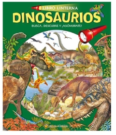 Dinosaurios: libro linterna