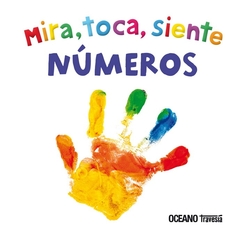 NÚMEROS - MIRA, TOCA, SIENTE