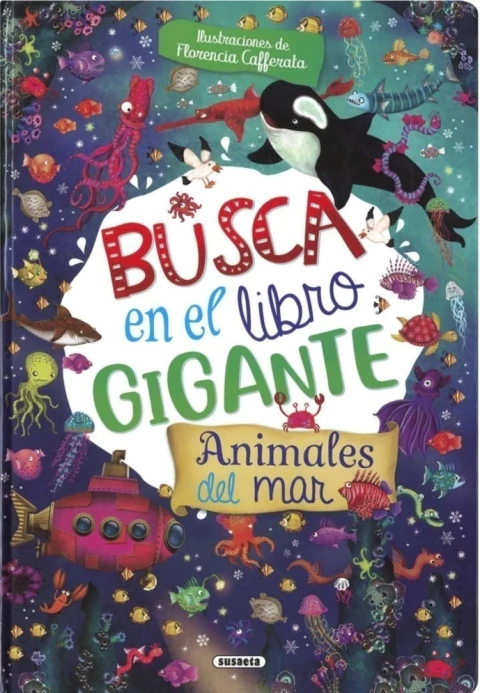 ANIMALES DEL MAR *BUSCA EN EL LIBRO GIGANTE SUSAETA*