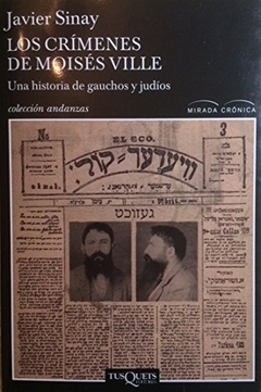 Los crimenes de Moisés Ville-Una hist.gauchos y ju