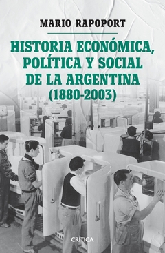 Historia económica, social y política Argentina