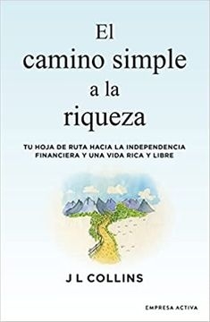 Camino Simple A La Riqueza, El (Arg)