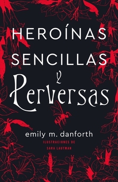 Heroinas Sencillas Y Perversas (Arg)