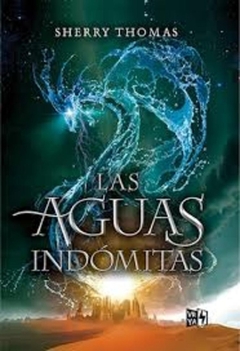 Las Aguas Indomitas (Saga Los Elementales 2)