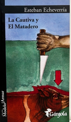 Cautiva y el matadero, La