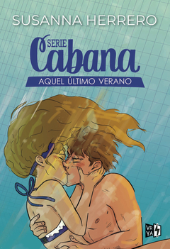 Serie Cabana: Aquel Último Verano