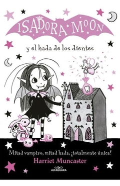 Isadora Moon 10 - Isadora Moon y el hada de los dientes