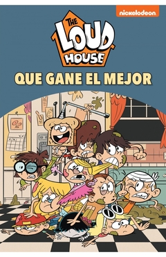 Que gane el mejor (The Loud House. Cómic 7)