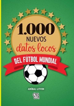 1.000 Nuevos Datos Locos Del Fútbol Mundial