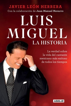 Luis Miguel. La historia