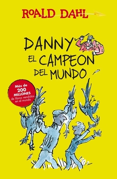 Danny el campeón del mundo (Colección Alfaguara Clásicos)