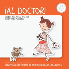 ¡Al doctor! (Incluye juegos y notas de orientación para los adultos)