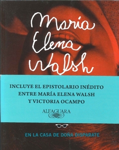 María Elena Walsh. En la casa de Doña Disparate