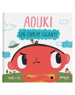 Aduki: Un enojo gigante