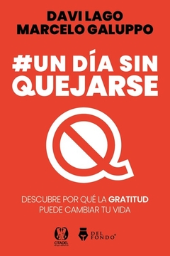 Un día sin quejarse