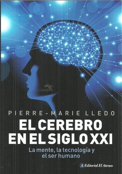 Cerebro En El Siglo Xxi, El