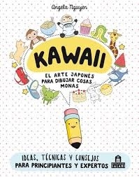 Kawaii. El arte japonés de para dibujar cosas monas