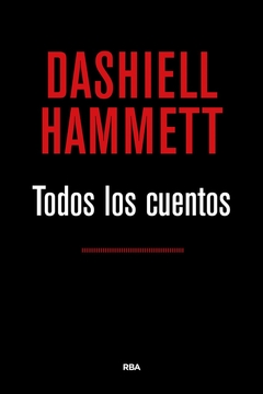 TODOS LOS CUENTOS (HAMMETT)