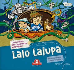 Los Increibles Descubrimientos Del Prof. Lalo Lalupa