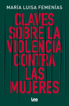 Claves Sobre La Violencia Contra Las Mujeres