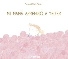 Mi mama aprendio a tejer