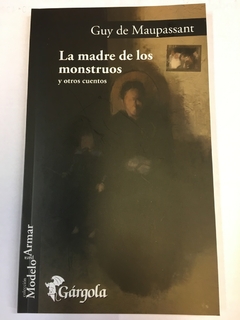 Madre de los monstruos, La y otros cuentos