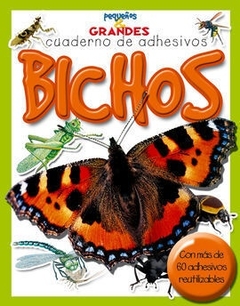 Bichos . Peque/Os Y Grandes Cuaderno De Adhesivos