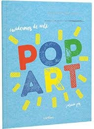 Pop Art . Cuadernos De Arte