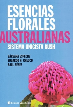 Esencias Florales Australianas : Sistema Unicista Bush