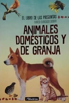 Libro de las preguntas: Animales domesticos y de Granja