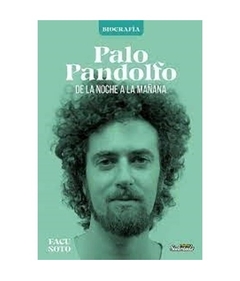 Palo Pandolfo. De La Noche A La Mañana