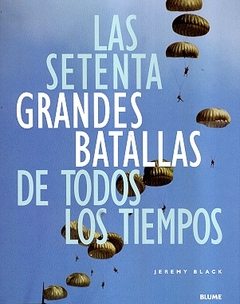 70 grandes batallas de todos los tiempo