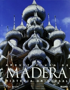 Arquitectura de madera, historia universal