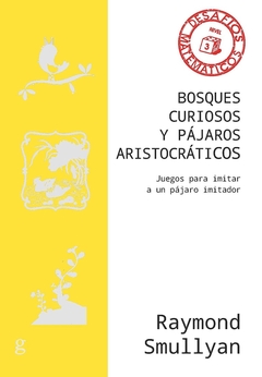 Bosques curiosos y pájaros aristocráticos