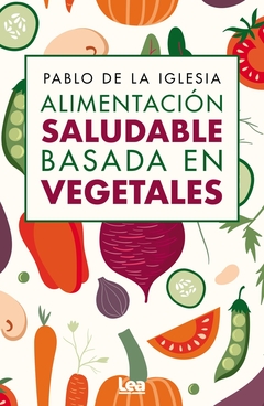 Alimentación saludable basada en vegetales